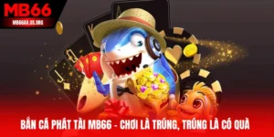 Bắn cá Phát Tài MB66