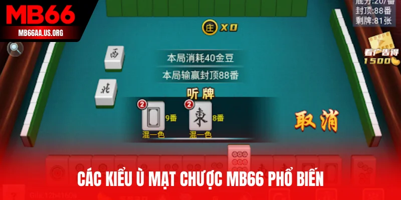 Các kiểu Ù Mạt Chược MB66 phổ biến