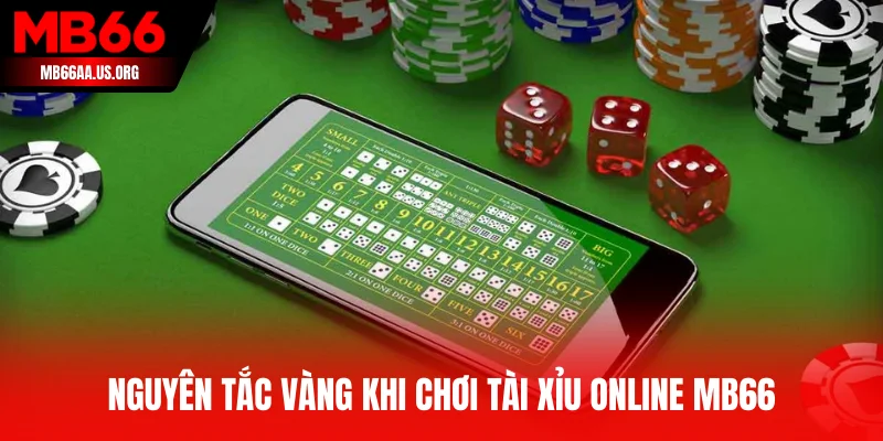 Tài Xỉu Online MB66 Có Gì Hot? Giải Mã Cách Chơi Cụ Thể 4 Nguyên tắc vàng khi chơi Tài Xỉu Online MB66