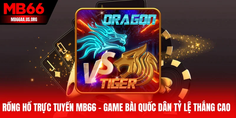 Rồng Hổ Trực Tuyến MB66